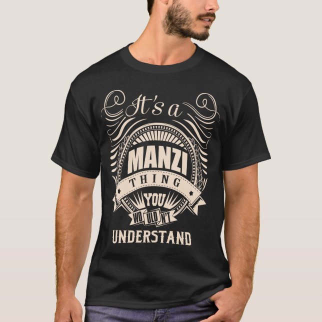 T-shirt C'est une chose MANZI que vous ne comprendriez pas (Devant)