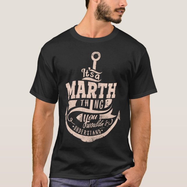 T-shirt C'est une chose MARTH, vous ne comprendriez pas (Devant)