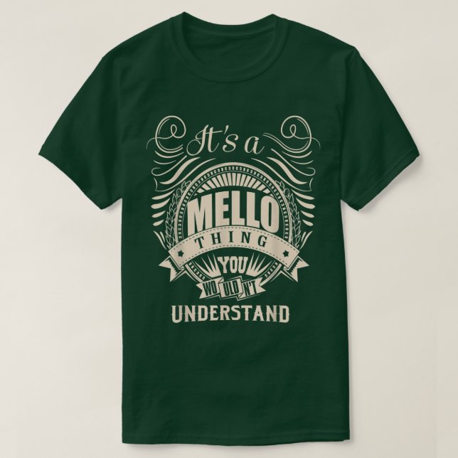 T-shirt C'est une chose MELLO que vous ne comprendriez pas (Design devant)