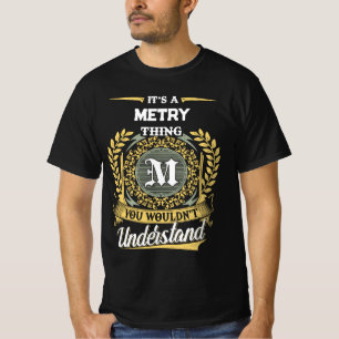 T-shirt C'est une chose METRY que vous ne comprendriez pas