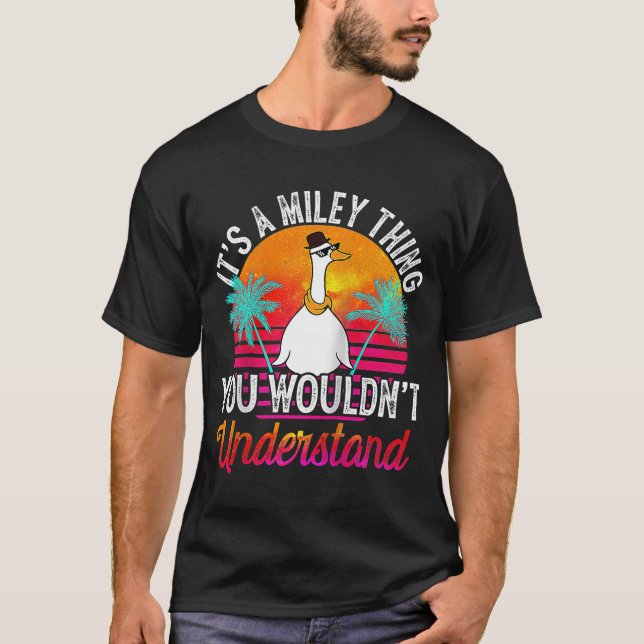 T-shirt C'est une chose Miley que tu ne comprendrais pas M (Devant)