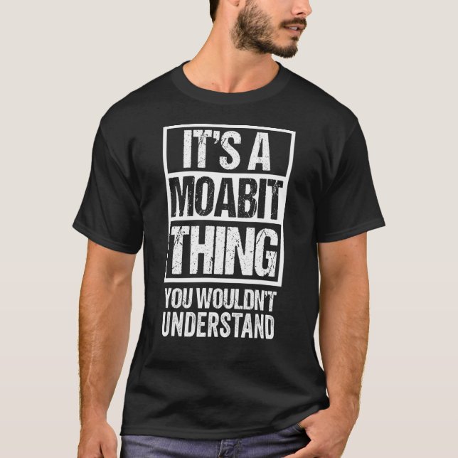 T-shirt C'est une chose Moabit que vous ne comprendriez pa (Devant)