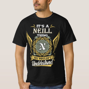 T-shirt C'est une chose Neill que vous ne pourriez pas com
