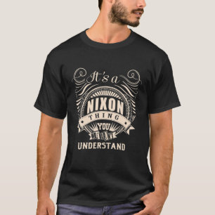 T-shirt C'est une chose NIXON que vous ne comprendriez pas