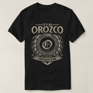T-shirt C'est une chose Orozco que vous ne comprendriez pa