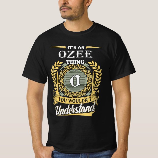 T-shirt C'est une chose Ozee que vous ne pourriez pas comp (Devant)