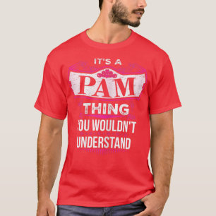 T-shirt C'est une chose PAM que vous ne comprendriez pas V