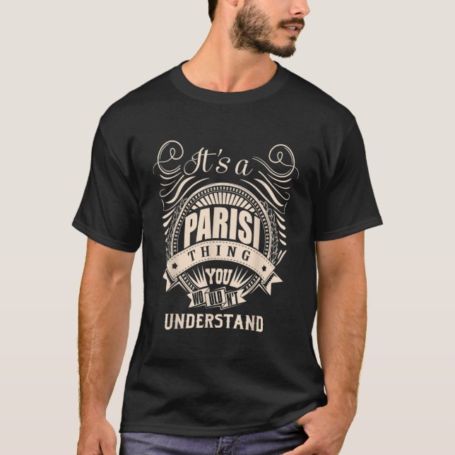 T-shirt C'est une chose PARISI que vous ne comprendriez pa (Devant)