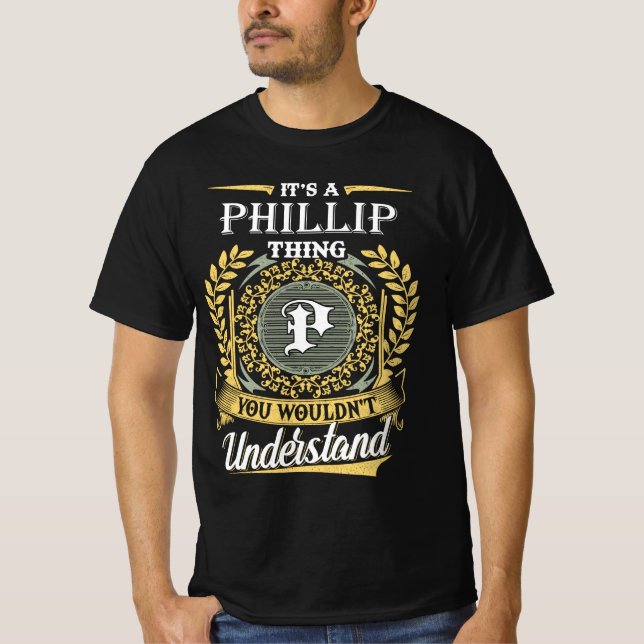 T-shirt C'est une chose Phillip que vous ne comprendriez p (Devant)