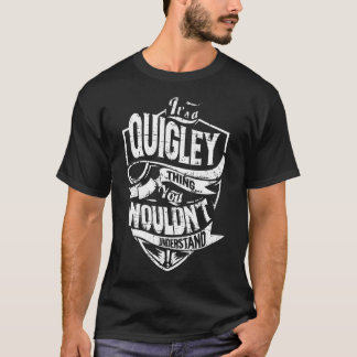 T-shirt C'est une chose QUIGLEY