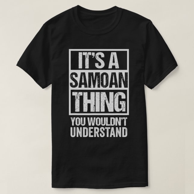 T-shirt C'est une chose samoane que vous ne comprendriez p (Design devant)