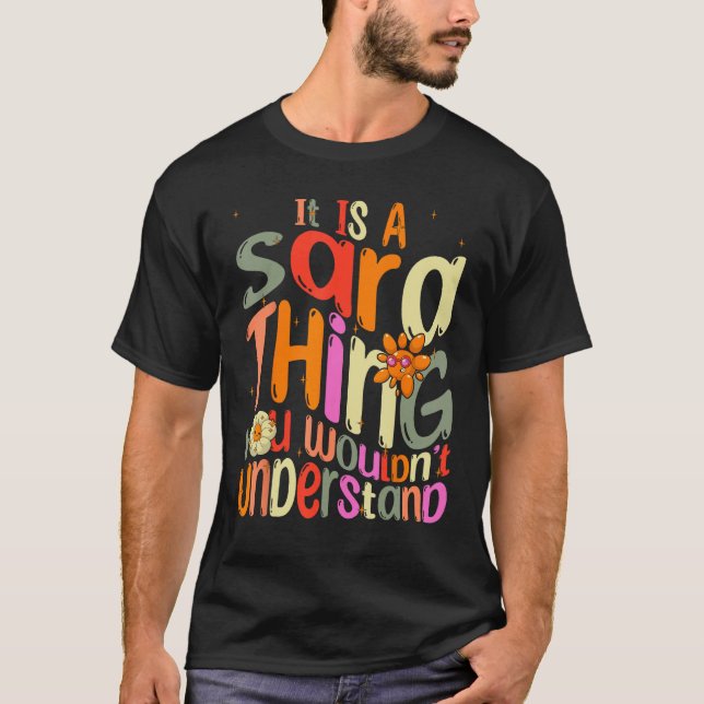 T-shirt C'est une chose sara que vous ne comprendriez pas  (Devant)