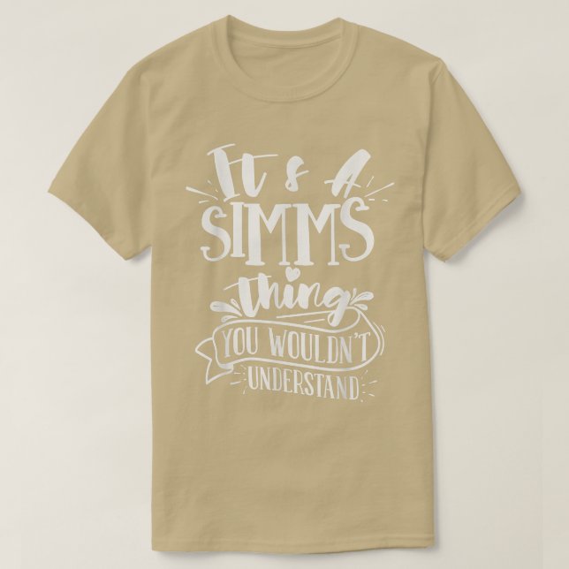 T-shirt C'est une chose Simms que vous ne comprendriez pas (Design devant)