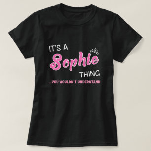 T-shirt C'est une chose Sophie que vous ne comprendriez pa