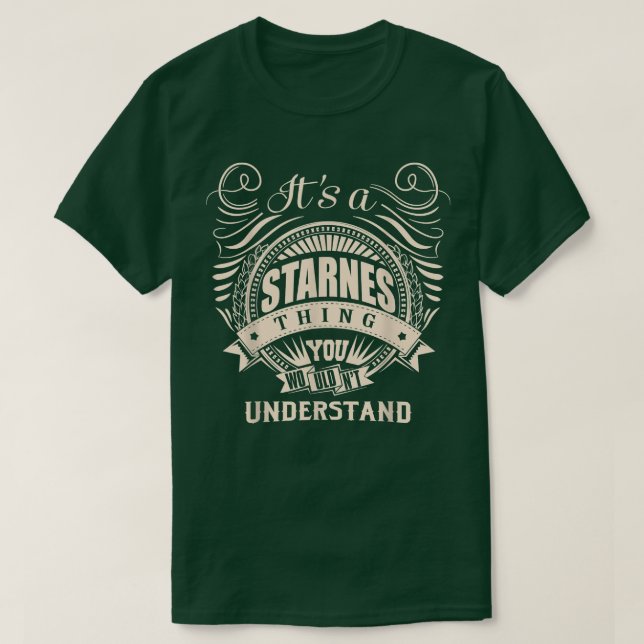 T-shirt C'est une chose STARNES que vous ne comprendriez p (Design devant)