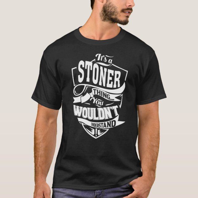 T-shirt C'est une chose STONER (Devant)