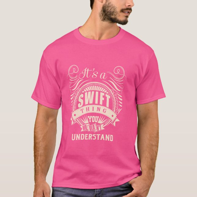 T-shirt C'est une chose SWIFT que vous ne comprendriez pas (Devant)