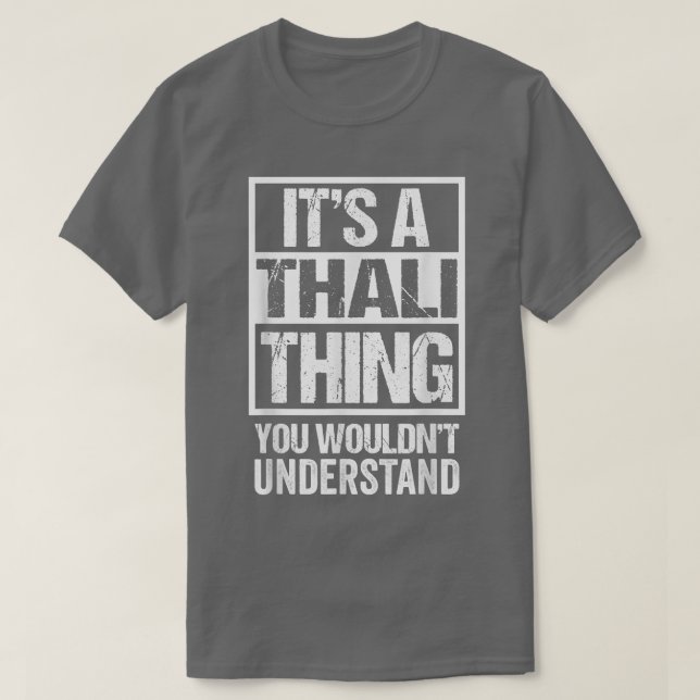 T-shirt C'Est Une Chose Thali Que Vous Ne Comprendriez Pas (Design devant)