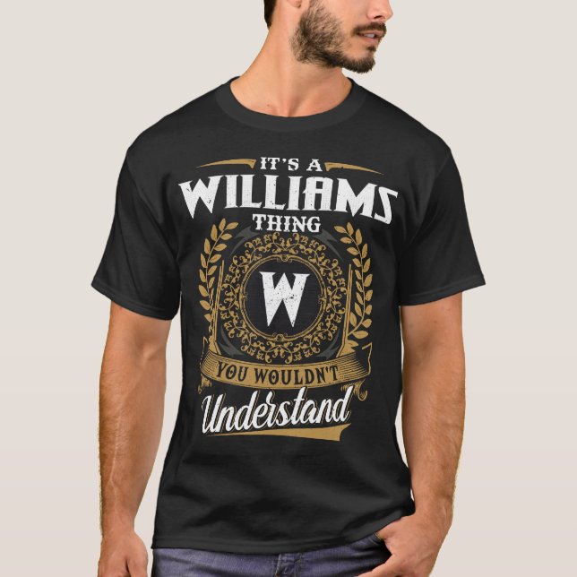 T-shirt C'est une chose Williams que vous ne comprendriez  (Devant)