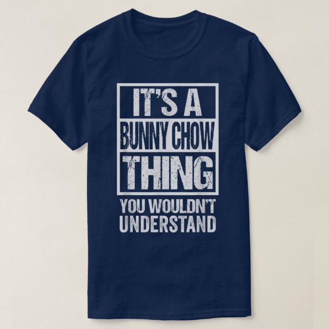T-shirt C'Est Une Chow De Lapin Que Vous Ne Comprendriez P (Design devant)