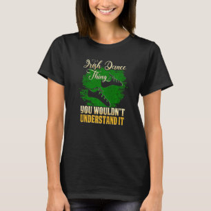 T-shirt C'Est Une Danse Irlandaise Que Vous Ne Comprendrie