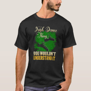 T-shirt C'Est Une Danse Irlandaise Que Vous Ne Comprendrie