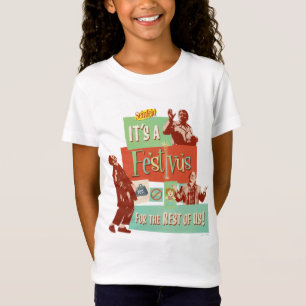 T-Shirt C'est une Festivus pour le reste d'entre nous