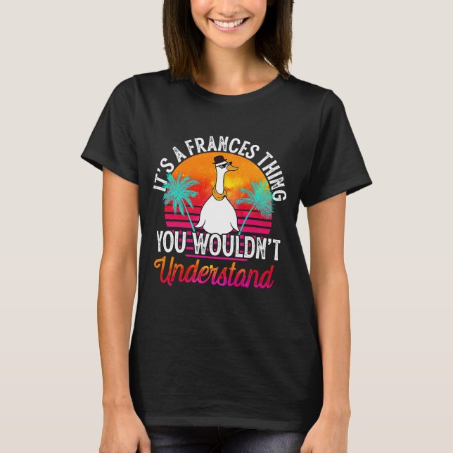 T-shirt C'est une Frances que tu ne comprendrais pas Fran (Devant)
