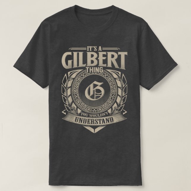 T-shirt C'Est Une GILBERT Que Vous Ne Comprendriez Pas Le  (Design devant)