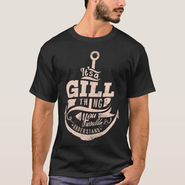 T-shirt C'est une GILL Thing, vous ne comprendriez pas (Devant)