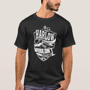 T-shirt C'est une HARLOW Thing Cadeaux Premium