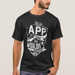 T-shirt C'est une histoire d'APP, Vous ne comprendriez pas