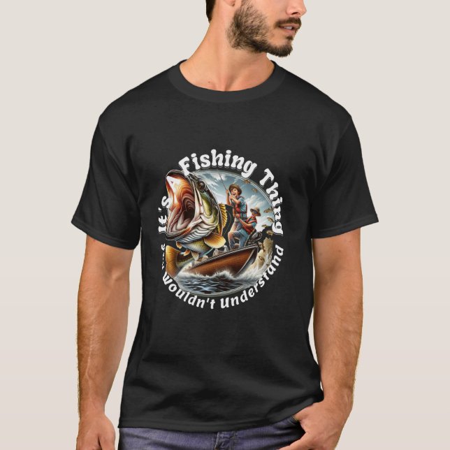 T-shirt C'est une histoire de pêche que vous ne comprendri (Devant)