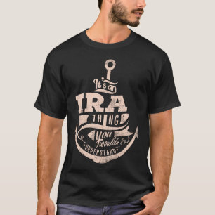 T-shirt C'est une Ira Thing, vous ne comprendriez pas