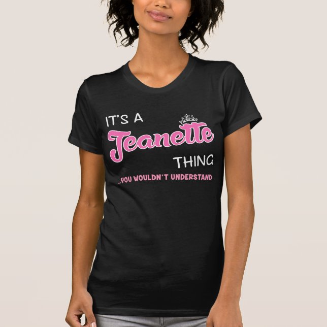 T-shirt C'est une Jeanette que tu ne comprendrais pas (Devant)