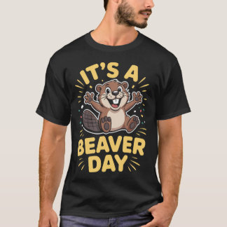 T-shirt C'est une journée castor Drôle de rivière Animal d