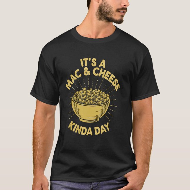 T-shirt C'est une journée mac and cheese (Devant)