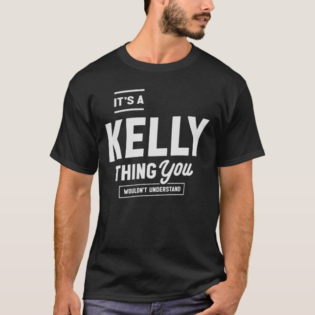 T-shirt C'est une Kelly Thing Drôle Nom Kelly (Devant)