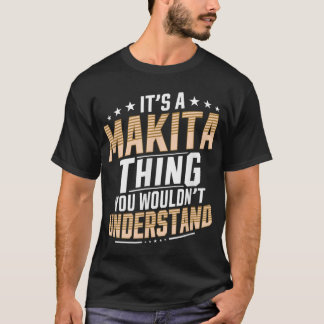 T-shirt C'est une Makita que vous ne comprendriez pas Pers