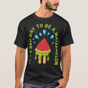 T-shirt C'est une mauvaise journée d'être une pastèque drô