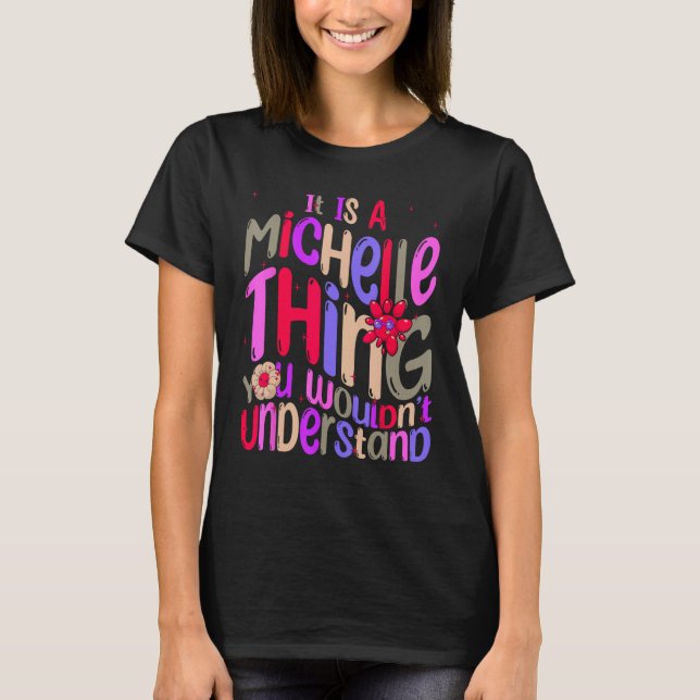 T-shirt C'est une Michelle que tu ne comprendrais pas Groo (Devant)