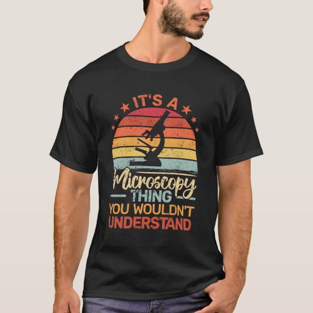 T-shirt C'Est Une Microscopie Biologiste Microbiologiste (Devant)