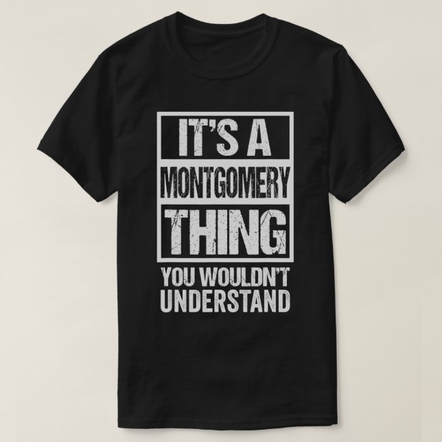 T-shirt C'est une Montgomery que tu ne comprendrais pas Su (Design devant)