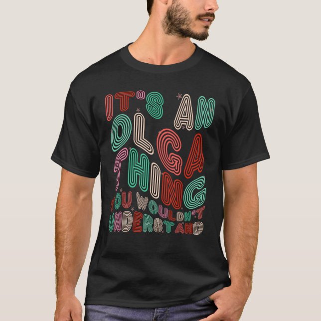 T-shirt C'est une Olga que vous ne comprendriez pas Retro  (Devant)
