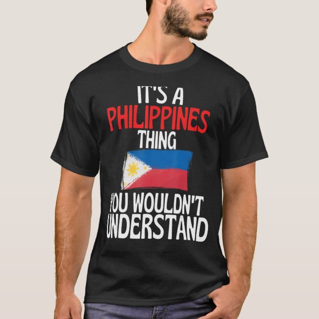 T-shirt C'Est Une Philippines Que Vous Ne Comprendriez Pas (Devant)