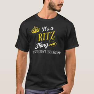 T-shirt C'est une RITZ que vous ne comprendriez pas