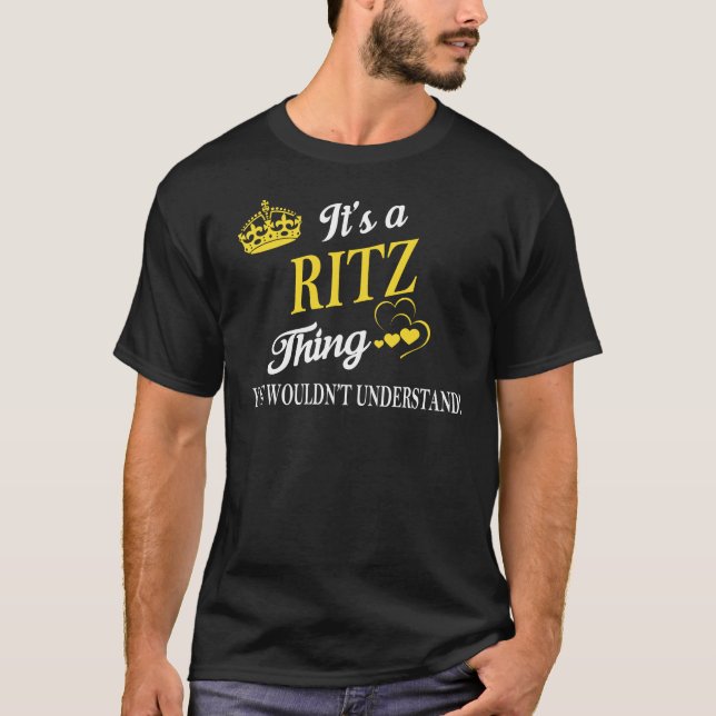 T-shirt C'est une RITZ que vous ne comprendriez pas (Devant)