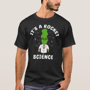 T-shirt C'est une science de fusée Mignon Pun de nourritur