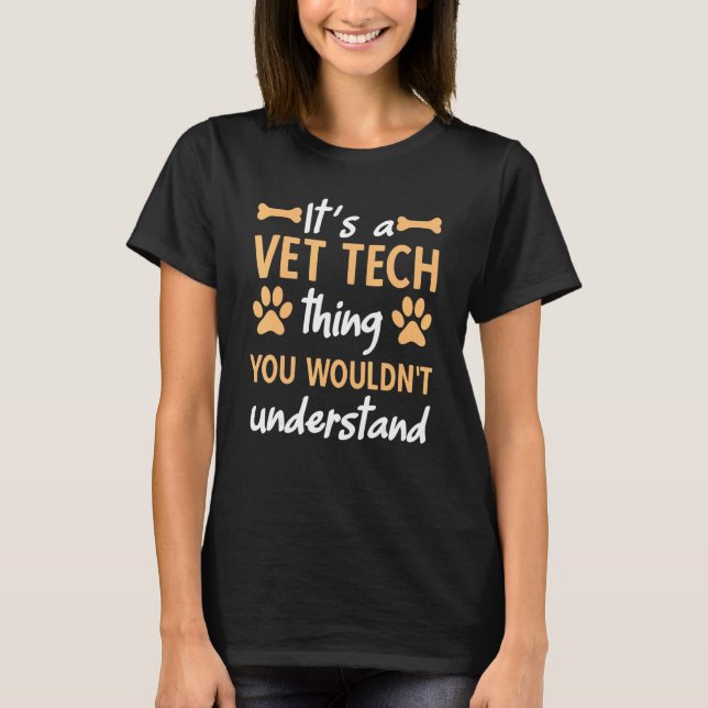 T-shirt C'est une technologie vétérinaire que vous ne comp (Devant)