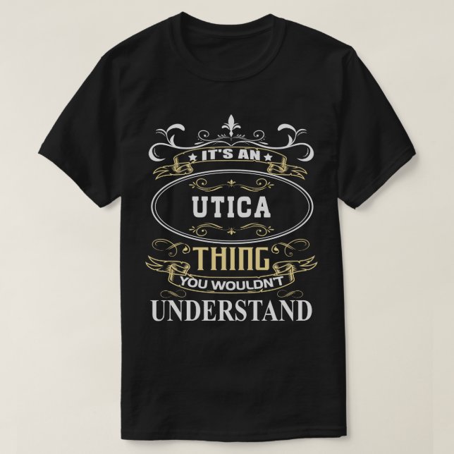 T-shirt C'Est Une Utica Que Vous Ne Comprendriez Pas (Design devant)